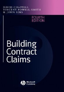 Building Contract Claims - David Chappell, Vincent Powell-Smith