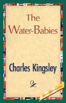 The Water-Babies - Charles Kingsley