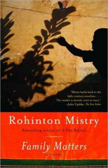 Family Matters - Rohinton Mistry