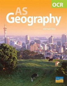 Ocr As Geography: Textbook - Michael Raw