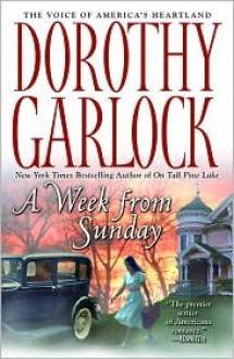 A Week from Sunday - Dorothy Garlock