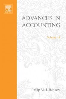 Advances in Accounting, Volume 19 - Philip M.J. Reckers