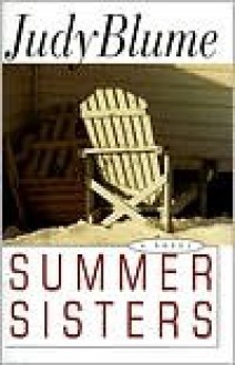 Summer Sisters - Judy Blume