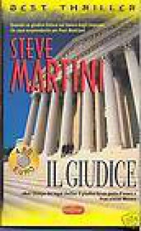 Il Giudice (Paul Madriani #4) - Steve Martini