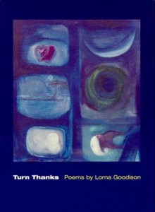 Turn Thanks: Poems - Lorna Goodison