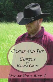 Connie and the Cowboy - Mildred Colvin