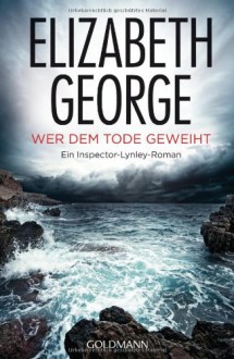 Wer dem Tode geweiht - Elizabeth George