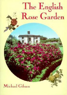 English Rose Garden - Michael Gibson