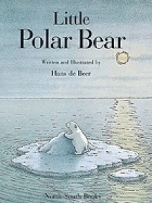 Little Polar Bear - Hans de Beer, Rosemary Lanning