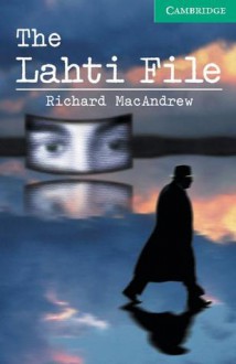 The Lahti File Level 3 - Richard MacAndrew