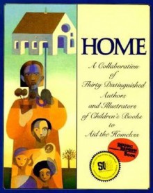 Home: A Collaboration of Thirty Authors & Illustrators (Reading Rainbow Books) - Michael J. Rosen, Various