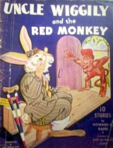 Uncle Wiggily and the Red Monkey - Howard R. Garis