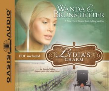 Lydia's Charm (Library Edition): An Amish Widow Starts Over in Charm, Ohio - Wanda E. Brunstetter, Brooke Sanford, Brooke Heldman