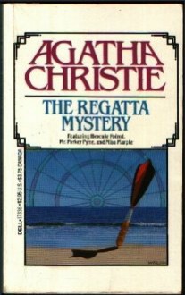 The Regatta Mystery - Agatha Christie