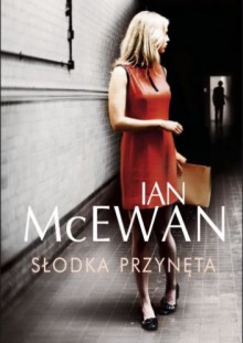 Słodka przynęta - Ian McEwan