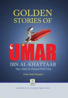 Golden Stories of Umar Ibn Al-Khatab - Abdul Malik Mujahid, Darussalam