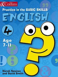 Practice In The Basic Skills: English (Book 4) - Derek Newton, David Smith