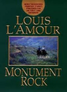 Monument Rock (Kilkenny #5) - Louis L'Amour