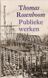 Publieke Werken - Thomas Rosenboom