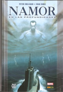 Namor: En las profundidades - Peter Milligan, Esad Ribic, Uriel López