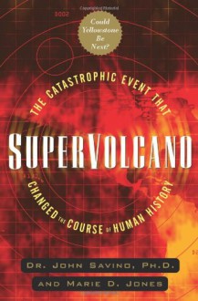 Supervolcano - John Savino, Marie D. Jones