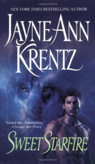 Sweet Starfire (Colony Trilogy) - Jayne Ann Krentz