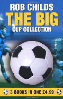 Big Cup Collection Omnibus - Rob Childs