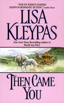 Then Came You (Gamblers, #1) - Lisa Kleypas