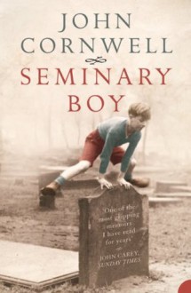 Seminary Boy - John Cornwell