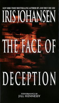 The Face Of Deception - Iris Johansen