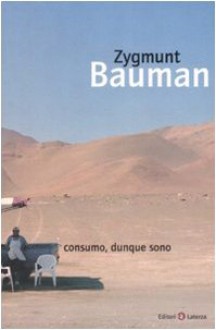 Consumo, dunque sono - Marco Cupellaro, Zygmunt Bauman