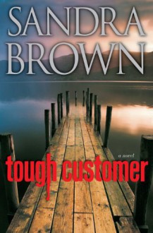 Tough Customer - Sandra Brown