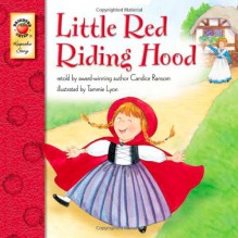 Little Red Riding Hood - Candice F. Ransom, Tammie Speer Lyon