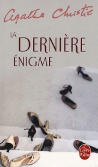 La dernière énigme - Agatha Christie