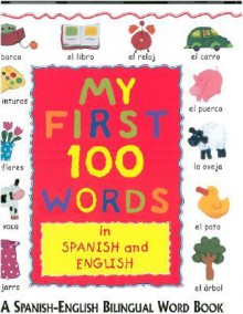 My First 100 Words in Spanish and - Paula Knight