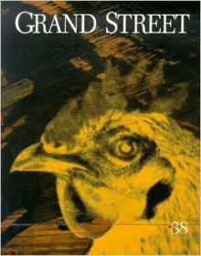 Grand Street #38 - Julio Cortázar, Amy Tan, Jean Stein, Kenzaburō Ōe, Robert Rauschenberg, Walter Hopps, Michael McClure