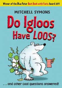 Do Igloos Have Loos? (Mitchell Symons' Trivia Books) - Mitchell Symons