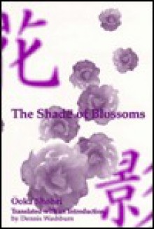 The Shade of Blossoms - Shōhei Ōoka, Dennis C. Washburn