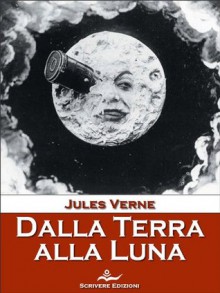 Dalla Terra alla Luna (Italian Edition) - Jules Verne