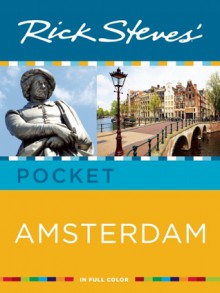 Rick Steves' Amsterdam Pocket - Rick Steves, Gene Openshaw