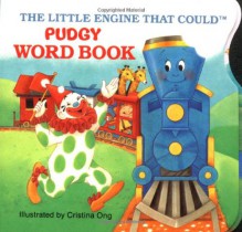 The Little Engine That Could Pudgy Word Book - Watty Piper, Christina Ong, Watty Piper