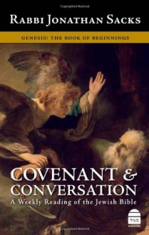 Covenant & Conversation, A Weekly Reading of the Jewish Bible, Genesis: The Book of Beginnings - Jonathan Sacks, Koren Publishers Jerusalem