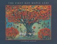 The First Red Maple Leaf - Ludmila Zeman