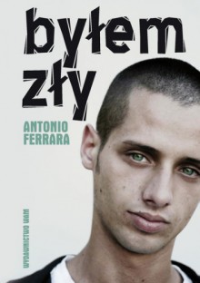 Byłem zły - Antonio Ferrara