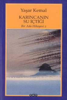 Karıncanın Su İçtiği (Bir Ada Hikayesi 2) - Yaşar Kemal