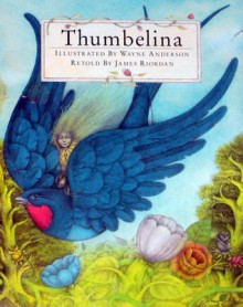 Thumbelina - Wayne Anderson, James Riordan