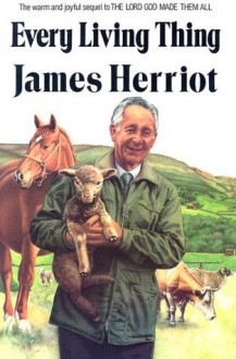 Every Living Thing - James Herriot