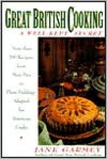 Great British Cooking: Wellkept Secret, A - Jane Garmey