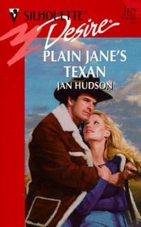 Plain Jane's Texan (Silhouette Desire, 1229) - Jan Hudson