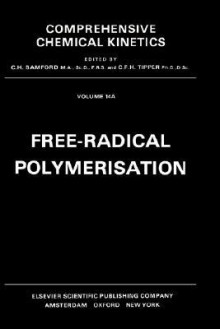 Free-Radical Polymerisation - C.H. Bamford